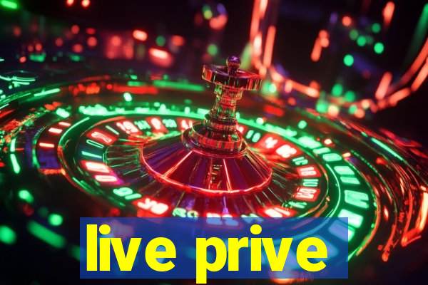 live prive